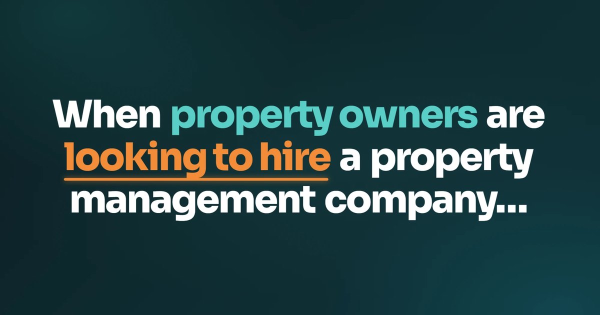 When property owners are looking to hire a property management company…